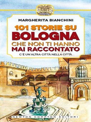 cover image of 101 storie su Bologna che non ti hanno mai raccontato